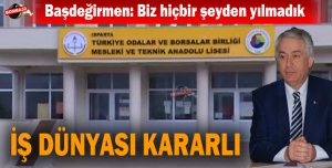 İş dünyası kararlı