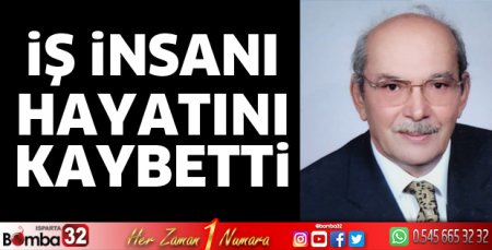 İş insanı Kayhan Ertuğrul hayatını kaybetti