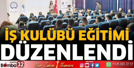 İş Kulübü Eğitimi düzenlendi