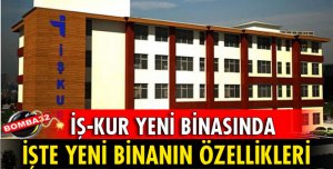 İŞ-KUR YENİ YERİNE TAŞINDI