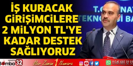 İş kuracak girişimcilere 2 milyon TL'ye kadar destek sağlıyoruz