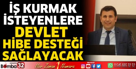 İş kurmak isteyenlere devlet hibe desteği sağlayacak