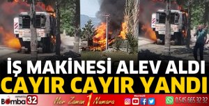 İş makinesi alev alev yandı