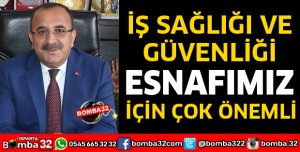 İŞ SAĞLIĞI VE GÜVENLİĞİ ESNAFIMIZ İÇİN ÇOK ÖNEMLİ