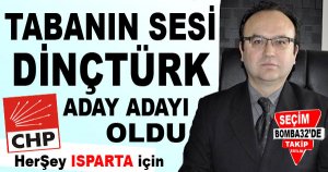 İSA DİNÇTÜRK ADAY ADAYI OLDU