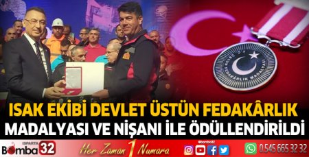ISAK ekibi Devlet Üstün Fedakârlık  Madalyası ve Nişanı ile ödüllendirildi