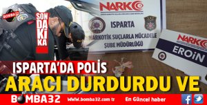 ISARTA'DA  POLİS ARACI DURDURDU VE... 