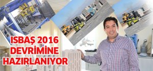 ISBAŞ 2016 DEVRİMİNE HAZIRLANIYOR