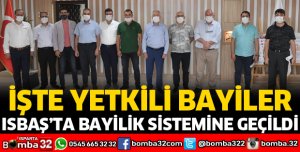 ISBAŞ’TA BAYİLİK SİSTEMİNE GEÇİLDİ