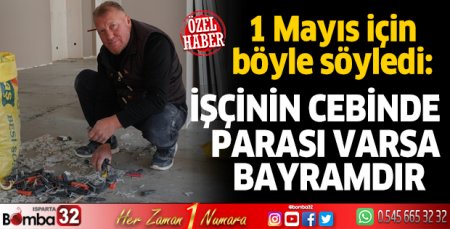 İşçinin cebinde parası varsa bayramdır