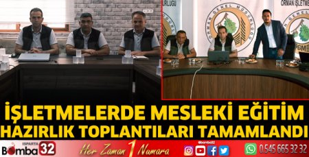 İşletmelerde Mesleki Eğitim Hazırlık Toplantıları Tamamlandı