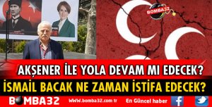 İSMAİL BACAK NE ZAMAN İSTİFA EDECEK?
