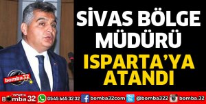 İSMAİL KAYA ISPARTA'YA ATANDI