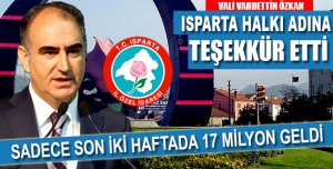 ISPARTA 2015 YILINDA 74 MİLYON İLAVE ÖDENEK ALDI