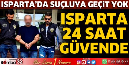 Isparta 24 saat güvende