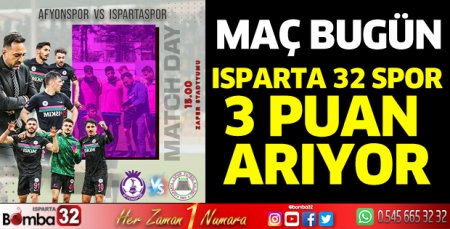 Isparta 32 Spor, 3 puan için sahaya çıkıyor