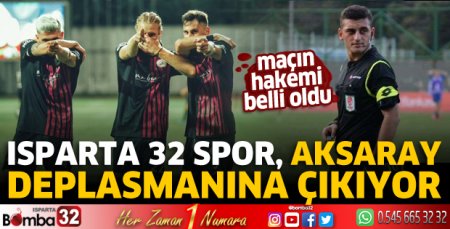 Isparta 32 Spor, Aksaray deplasmanına çıkıyor