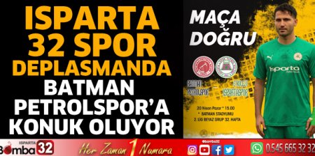 Isparta 32 Spor, Batman Petrolspor'a konuk oluyor 
