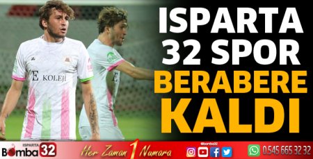 Isparta 32 Spor berabere kaldı