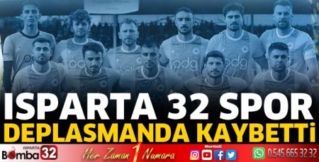 Isparta 32 Spor deplasmanda kaybetti