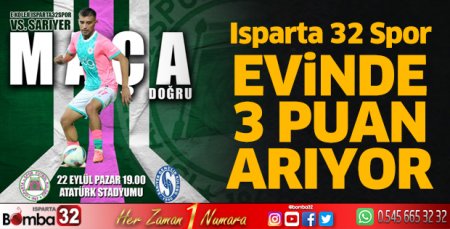 Isparta 32 Spor evinde 3 puan arıyor