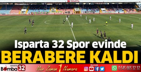Isparta 32 Spor evinde berabere kaldı