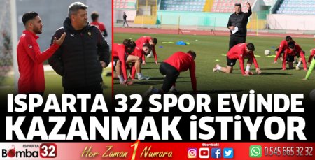 Isparta 32 Spor evinde kazanmak istiyor
