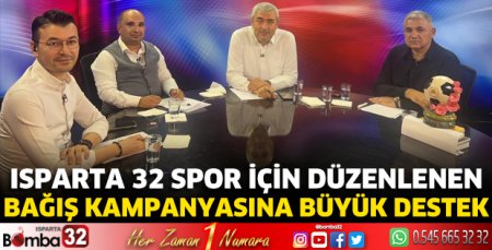 Isparta 32 Spor için düzenlenen bağış kampanyasına büyük destek