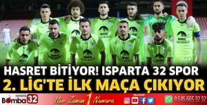 Isparta 32 Spor ilk maçına çıkıyor 