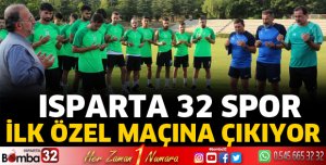 Isparta 32 Spor ilk özel maçını oynayacak