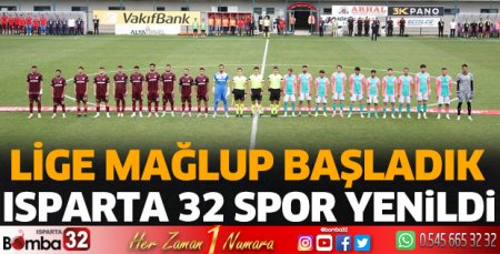 Isparta 32 Spor mağlubiyetle başladı