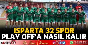 Isparta 32 Spor Play Off’a Nasıl Kalır