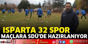 Isparta 32 Spor sezon maçlarına SDÜ'de hazırlanıyor