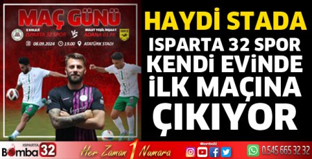 Isparta 32 Spor yeni sezonda evinde ilk maçına çıkıyor