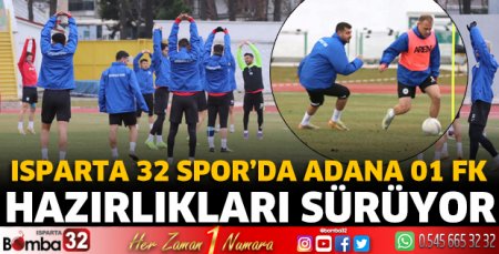 Isparta 32 Spor’da Adana 01 FK hazırlıkları sürüyor 