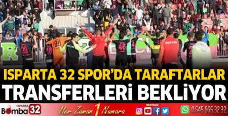 Isparta 32 Spor’da taraftarlar transferleri bekliyor