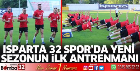 Isparta 32 Spor’da yeni sezonun ilk antrenmanı