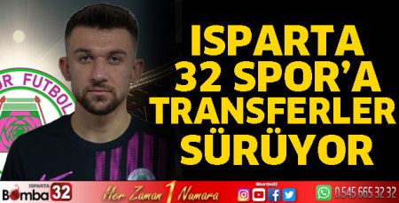 Isparta 32 Spor'a yeni transfer