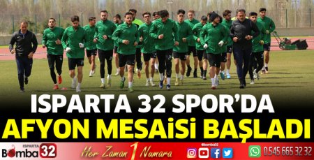 Isparta 32 Spor'da Afyon mesaisi