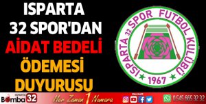 Isparta 32 Spor'dan Aidat Bedeli Ödemesi Duyurusu