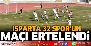 Isparta 32 Spor'un maçı ertelendi