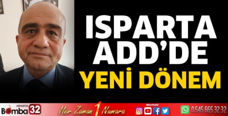 Isparta ADD'de yeni dönem