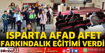 Isparta AFAD afet farkındalık eğitimi verdi 