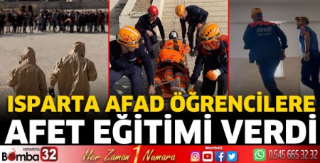 Isparta AFAD öğrencilere afet eğitimi verdi