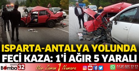 Isparta-Antalya yolunda kaza 5 yaralı