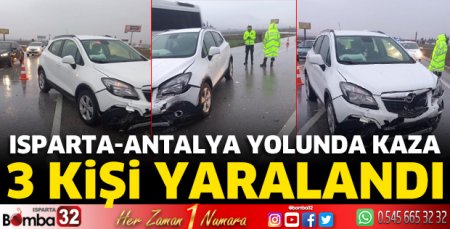 Isparta-Antalya yolunda kaza
