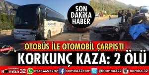 ISPARTA ANTALYA YOLUNDA KORKUNÇ KAZA 2 ÖLÜ