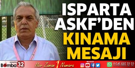 Isparta ASKF’den Kınama Mesajı