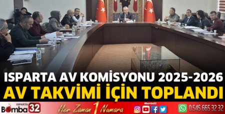 Isparta Av Komisyonu 2025-2026 Av Takvimi İçin Toplandı