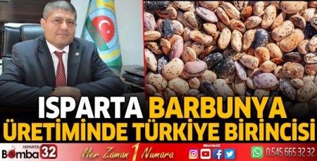 Isparta barbunya üretiminde Türkiye birincisi